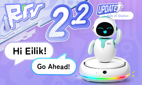 🌈New firmware for Eilik AI Station: RFV2.2!